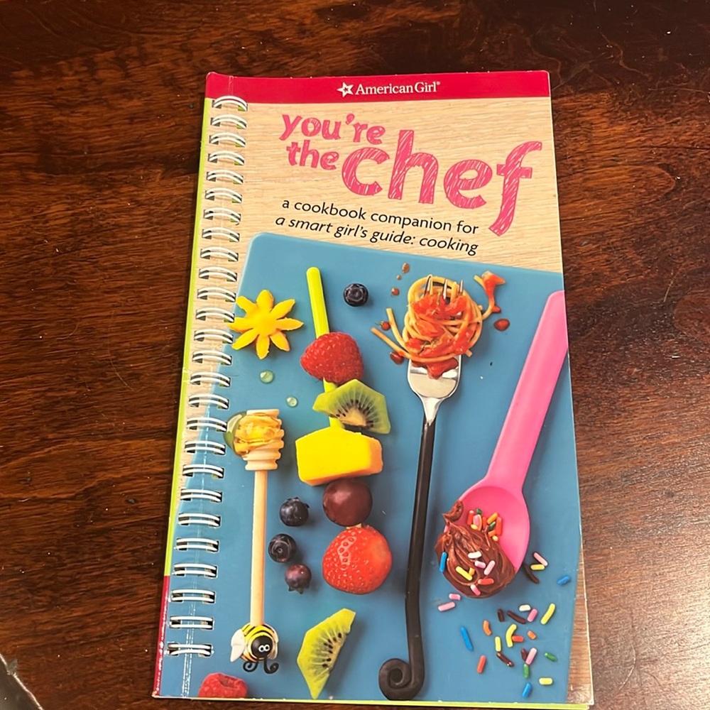 American Girl.   you’re the chef cookbook